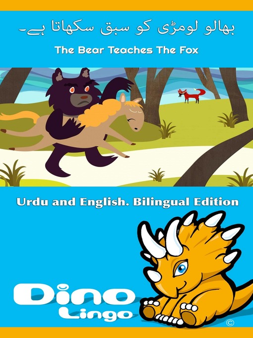 Title details for بھالو لومڑی کو سبق سکھاتا ہے۔ / The Bear Teaches The Fox by Dino Lingo - Available